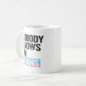 Niemand weiß, dass ich Transport - - LGBTQ Rechte Kaffeetasse (Vorderseite Links)