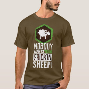 Niemand will dein Schaf-Shirt Brettspiel Geek Nerd T-Shirt