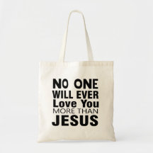 Niemand wird dich mehr als Jesus Liebe haben