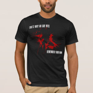 "Niemand wird sich an Ihren Namen erinnern" Grafis T-Shirt