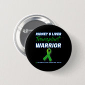 Niere Leber Transplantation Warrior Nierenfunktion Button (Vorne & Hinten)