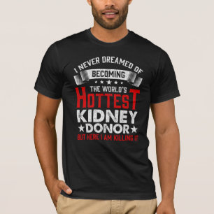 Niere Spenderorgan Transplantattherapie Operation T-Shirt