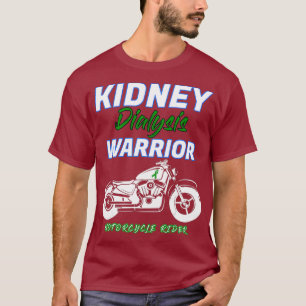Nierendialyse Warrior Motorradfahrer Patient T-Shirt