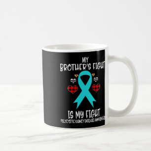 Nierenerkrankung Das Bewusstsein meines Bruders fü Kaffeetasse