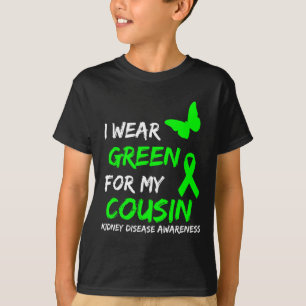 Nierenerkrankung Ich trage Grün für meinen Cousin T-Shirt