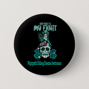 Nierenerkrankung Ihr Kampf ist mein Kampf Button