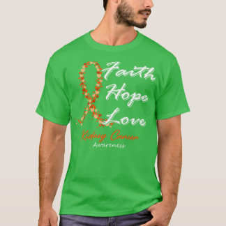 Nierenkrebs Bewusstsein Glaube Hoffnung Liebe in d T-Shirt