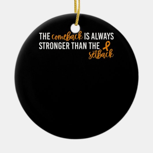 Nierenkrebs Das Comeback ist immer stärker Keramik Ornament (Vorne)