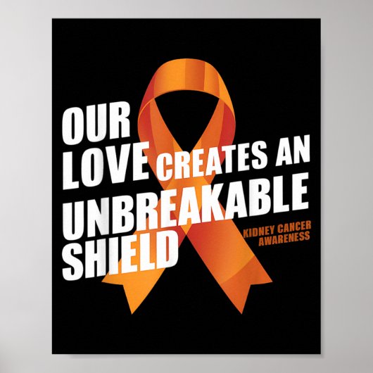 Nierenkrebsbewusstsein Oranges Band Unzerbrechlich Poster (Vorne)