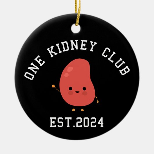 Nierentransplantation Funny Niere Ein Niere Club Keramik Ornament (Vorne)