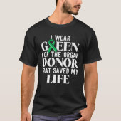 Nierentransplantation Geschenke Organ Spender Gere T-Shirt (Vorderseite)