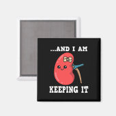 Nierentransplantation Nierenerkrankung Nierenspend Magnet (Vorderseite/Rückseite)