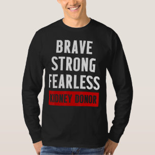 Nierentransplantation Spender Brave Operation Erho T-Shirt