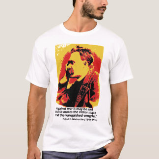 Nietsche auf Krieg T-Shirt