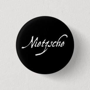 "NIETZSCHE " BUTTON