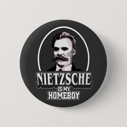 Nietzsche ist mein Homeboy Button (Vorderseite)