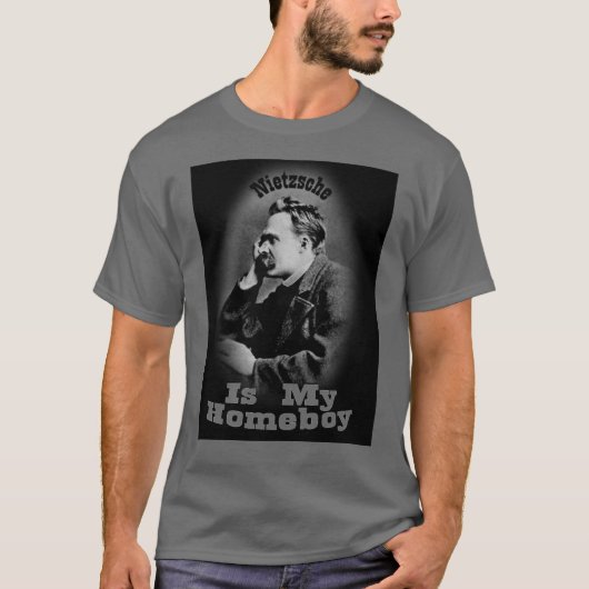 Nietzsche ist mein Homeboy T-Shirt (Vorderseite)