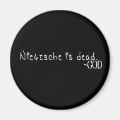 NIETZSCHE IST TOT - GOTT MAGNET (Vorne)
