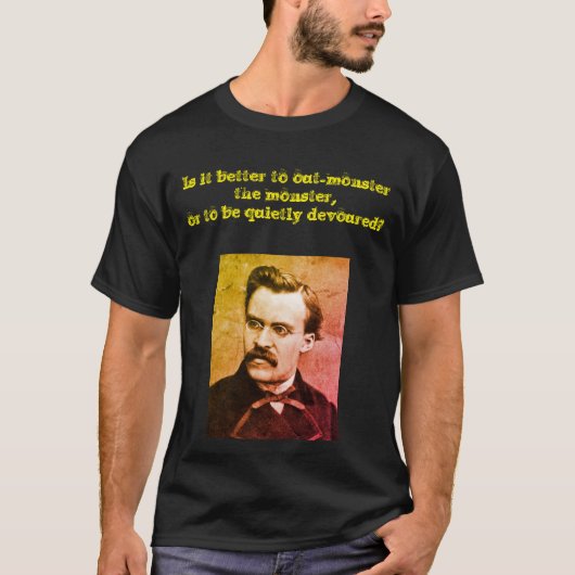 Nietzsche Out-Monster T - Shirt (Vorderseite)