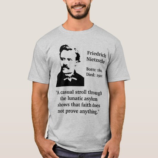 Nietzsche verrücktes Asyl-Zitat T-Shirt (Vorderseite)