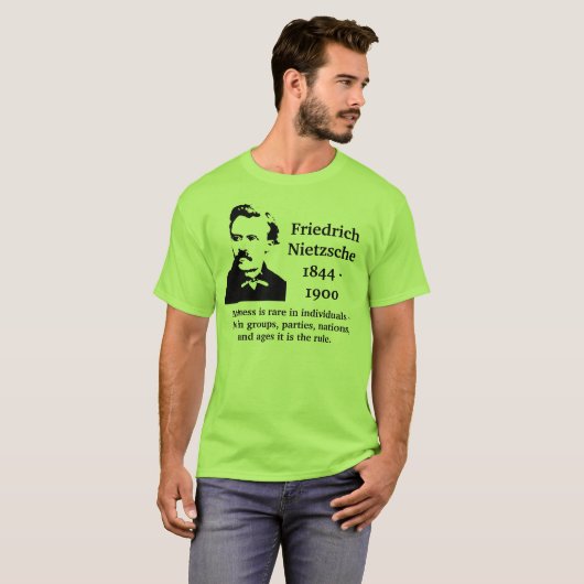 Nietzsche Verrücktheits-Zitat T-Shirt (Vorne ganz)