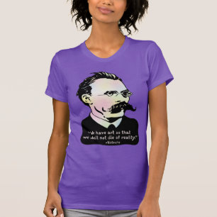 Nietzsche - Wirklichkeit der Kunst-V. T-Shirt