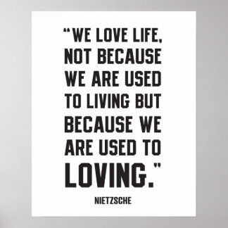 Nietzsche Zitat - Liebe Life Poster