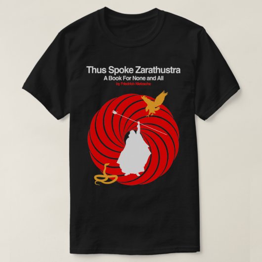 Nietzschex27s So Spoke Zarathustra weißen Druck T-Shirt (Design vorne)