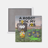 Nigel, der Roboter nahm meinen Job Magnet (Vorderseite/Rückseite)