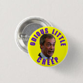 Nigel Farage, der Mussolini des unthinking Mannes Button (Vorne & Hinten)