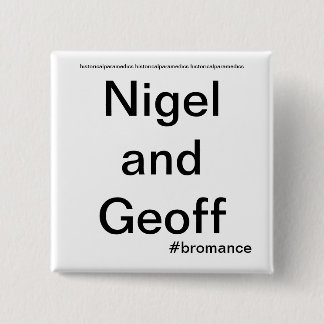Nigel und Geoff - historische Sanitäter Button