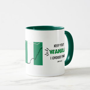 NIGERIA FLAG Funny BEHIELT IHRE WAHALA Tasse