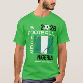 NIGERIAN FLAG Fußball Custom 2026 JEDES JAHR T-Shirt (Vorderseite)