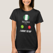 Nigerias Flagge Souvenir Nigeria ruft an, ist kall T-Shirt (Vorderseite)