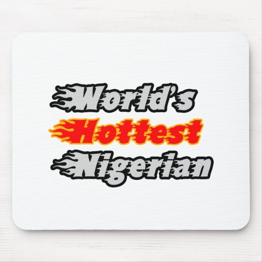 Nigerias heißeste Welt Mousepad (Vorne)