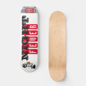 NIGHT FEVER Skateboard (Vorderseite)