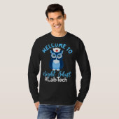 Night Owl Nurses Welcome To Night Shift Lab Tech T-Shirt (Vorne ganz)