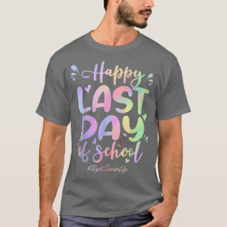 Night Senior Happy Last Day of School Funny Tie Dy T-Shirt