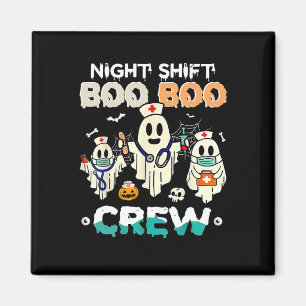 Night Shift Boo Crew Nurse Ghost Halloween Nur Magnet