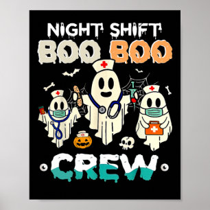 Night Shift Boo Crew Nurse Ghost Halloween Nur Poster