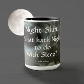 Night Shift Full Moon Night Angebot individuell ei Tasse