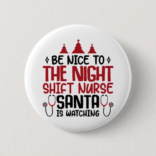 Night Shift Nurse Der Weihnachtsmann beobachtet Button (Vorderseite)