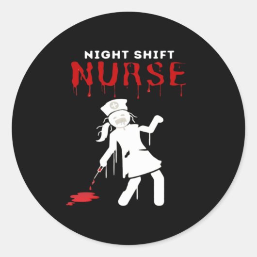 Night Shift Nurse Funny Halloween Klassischer T -  Runder Aufkleber (Vorderseite)