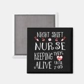 Night Shift Nurse Funny Nursing Hostal Funny Rn Qu Magnet (Vorderseite/Rückseite)