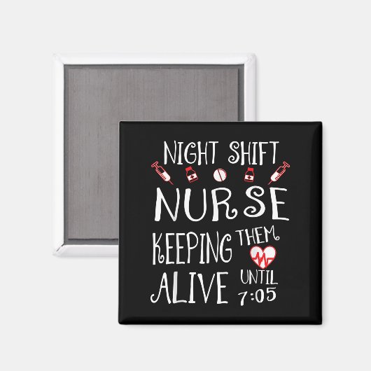 Night Shift Nurse Funny Nursing Hostal Funny Rn Qu Magnet (Vorderseite/Rückseite)