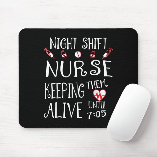 Night Shift Nurse Funny Nursing Hostal Funny Rn Qu Mousepad (Mit Mouse)