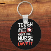 Night Shift Nurse Funny Rn Rt Us Nurse Schlüsselanhänger (Vorderseite)