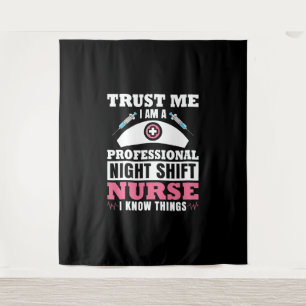Night Shift Nurse Ich kenne Dinge Wandteppich