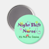 Night Shift Nurse NICHT FÜR SISSIS Magnet (Vorderseite/Rückseite)