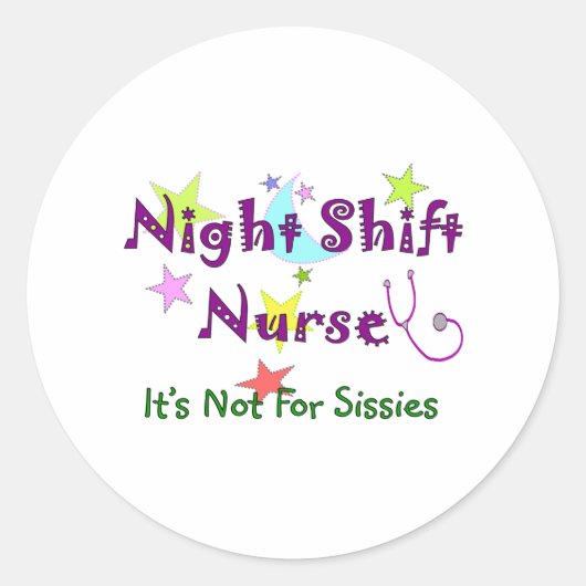 Night Shift Nurse NICHT FÜR SISSIS Runder Aufkleber (Vorderseite)